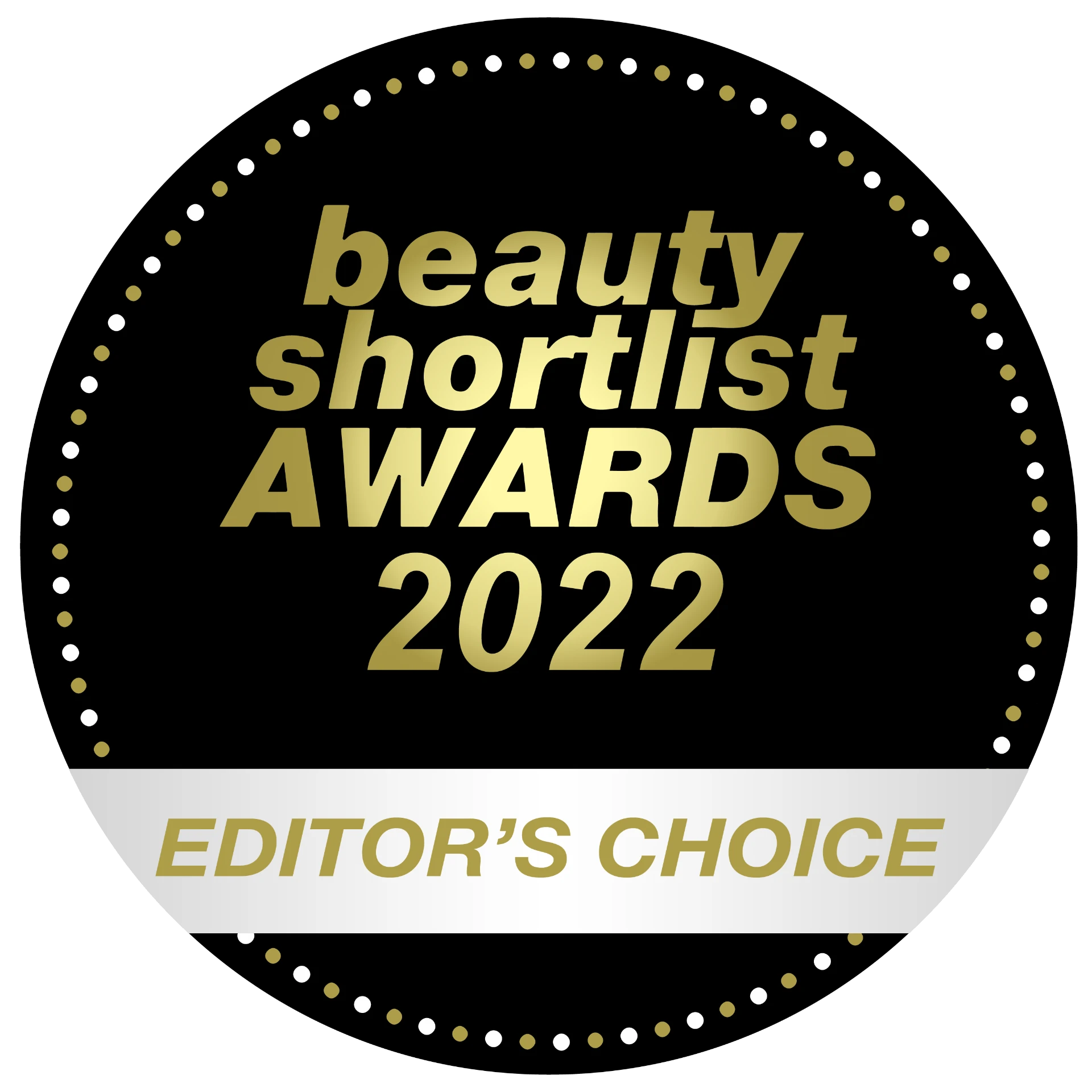 Editor's Choice, Beauty Shortlist Awards 2022